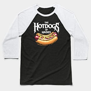 The Hotdogs of Hades: Metalized Meaty Madness Baseball T-Shirt